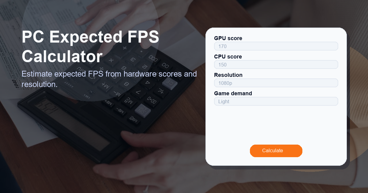 PC Expected FPS Calculator